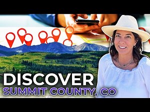Discover SUMMIT COUNTY COLORADO: Charming Towns & Ski Resorts | Summit County CO Google Map Tour
