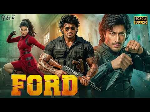 FORD Full Action Movie | Vidyut Jamwal | Shruti Hasasn | Latest Bollywood Crime Thriller Movie 2026