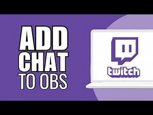 How To Add Twitch Chat To OBS