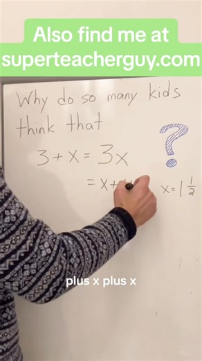 Use a value for the unknown “x” and determine equality that way too! Math should make sense! #maths | Superteacherguy