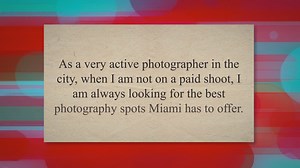 Best Photography Spots in Miami Florida