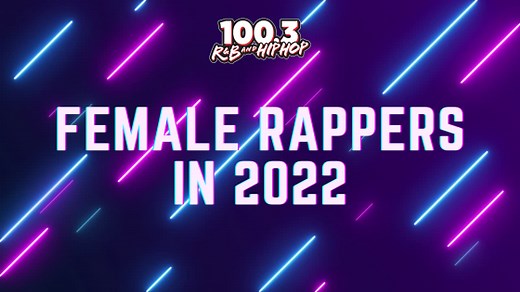 20 Female Rappers You Should Know in 2022!
