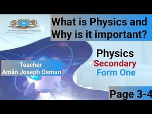 Physics Form one/ Manhajka Cusub/ What is Physics and Why is it important? page 3-4