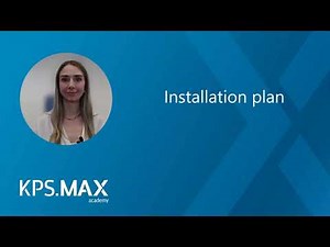 Installation plan in KPS.MAX