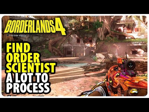 Find Order Scientist - A Lot to Process | Borderlands 4