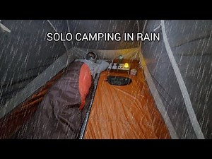 SOLO CAMPING IN RAIN - RELAX WITH THE SOUNDS OF NATURE IN THE TENT - ASMR