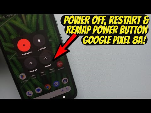 Google Pixel 8a : How To Turn or Power Off, Restart, Force Restart & Remap Power Button!