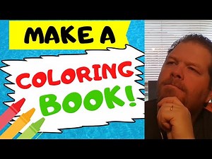 How To Make A Coloring Book | Coloring Book Tutorial