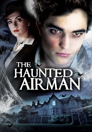 The Haunted Airman - movie: watch streaming online
