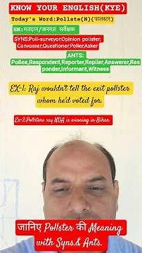 Know Your English(KYE)# Pollster# Meaning with Use & Syns & Ants.
