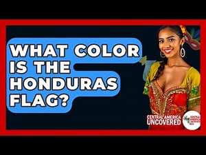 What Color Is The Honduras Flag? - Central America Uncovered