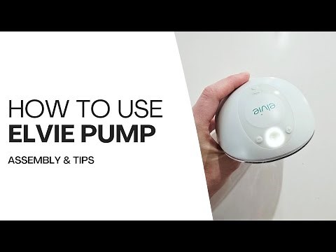 How to Use Elvie Pump | Setup, Assembly & Tips