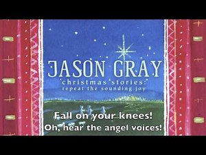 Jason Gray - "O Holy Night" (Official Lyric Video)
