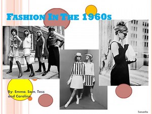 Fashion In The 1960s - SlideServe