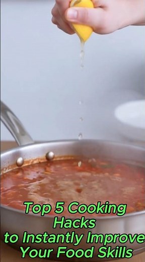 Top 5 Cooking Hacks to Instantly Improve Your Food Skills #cookinghacks #KitchenTips