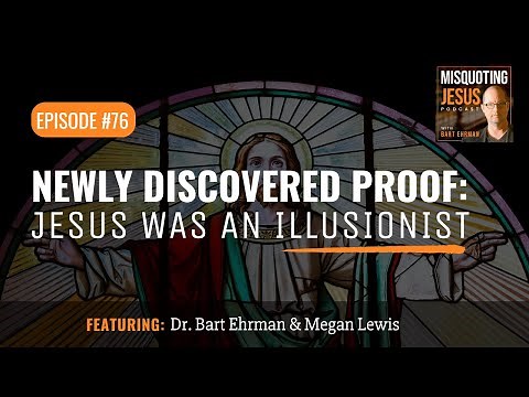 Newly Discovered PROOF: Jesus Was an Illusionist