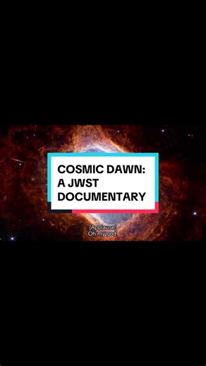 Cosmic Dawn: James Webb Space Telescope Documentary
