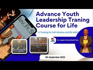 Advance Youth Leadership Training Course for Life | 2025 | St. Joseph's School North Point