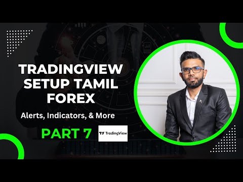 TradingView Setup Tutorial 2025: Get & Configure Alerts, Indicators, & More (Tamil Forex)