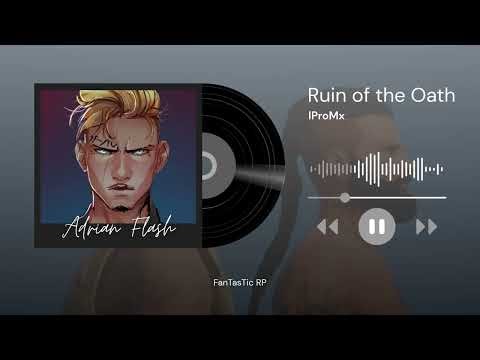 OST Adrian Flash - Ruin Of The Oath ( iProMx )