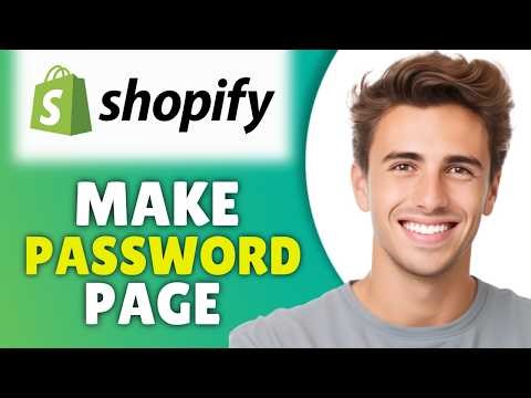 How To Make A Password Page For Your Clothing Brand Using Shopify (2026) - Full Tutorial