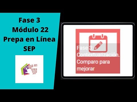 😁Módulo 22. Fase 3. Prepa en Línea SEP. Tutorial📄💻