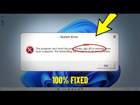 حل مشكلة steam-api.dll للالعاب والبرامج في جميع نسخ الويندوز