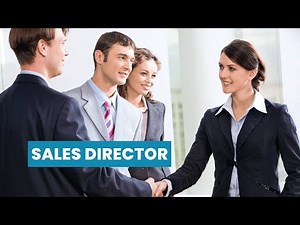 What is the role of a Sales Director ? | Career Guide - Job Description - Skills
