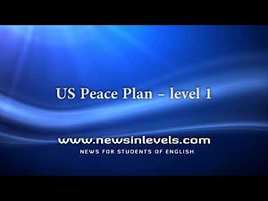 US Peace Plan – level 1 - News in Levels