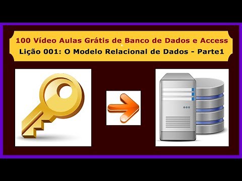 Lição 001 - Curso Gratuito de Access e Banco de Dados - O Modelo Relacional de Dados - Parte 1