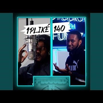 1PLIKÉ140 x Fumez The Engineer - Plugged In Freestyle