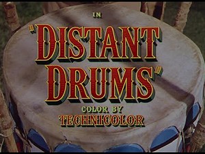 Distant Drums 1951 title sequence