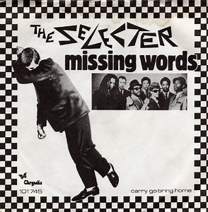 The Selecter - Missing Words