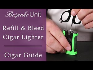 How To Refill & Bleed A Cigar Jet Lighter: Easiest Way To Refill Butane Lighters
