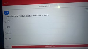 SUBMITMaths [Section A]67The variance of first 25 even natu... | Filo
