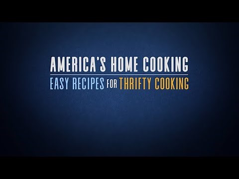 America's Home Cooking: Easy Recipes For Thrifty Cooking