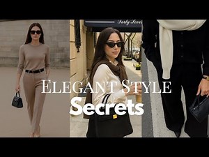 Elegant Style Secrets: The Formula for a Classy, Timeless Wardrobe