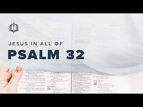 Psalm 32 | Confess Your Sins to the Lord | Bible Study