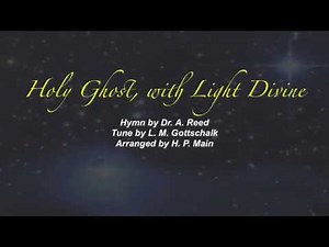 Holy Ghost, with Light Divine (Sacred Songs & Solos #199)
