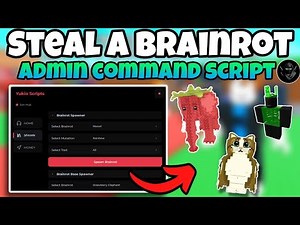 [UPDATED🍓] ADMIN COMMAND SCRIPT Steal a brainrot 😋| SPAWN ANY BRAINROT | KEYLESS | INF MONEY
