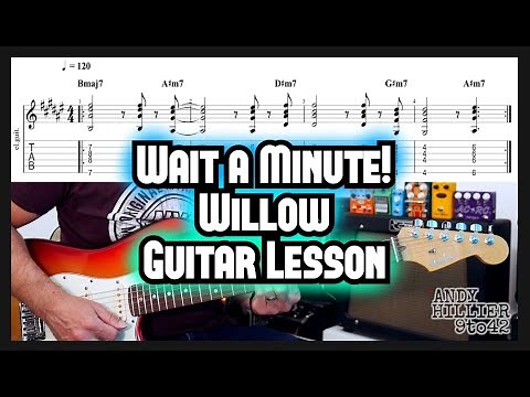How to play Wait a Minute! · Willow Guitar Lesson with TAB