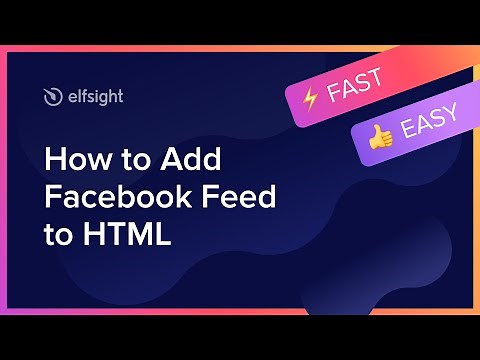 How to Add Facebook Feed to HTML