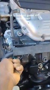 Part 1- Solenoid gasket VVT replacement #mechanic #power