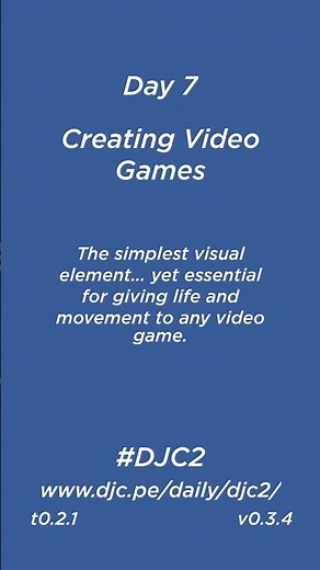 Day 7 Creating Video Game #DJC2 #DJC v0.3.4