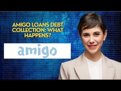 Amigo Loans Debt Collection What Happens
