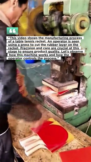 This is the process of manufacturing a table tennis racket.