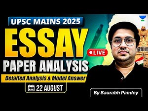 UPSC Mains 2025 | Essay Paper Detailed Analysis & Answer | By Saurabh Pandey