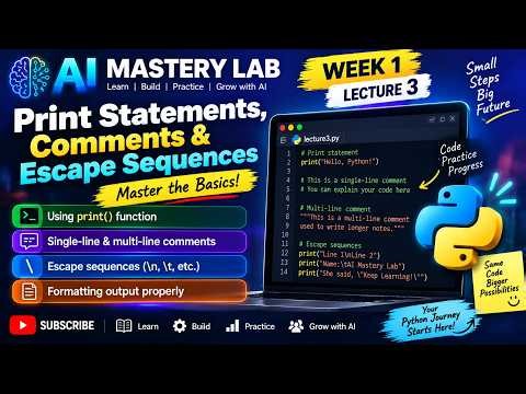 Python Print Statements, Comments & Escape Sequences | Week 1 Lecture 3
