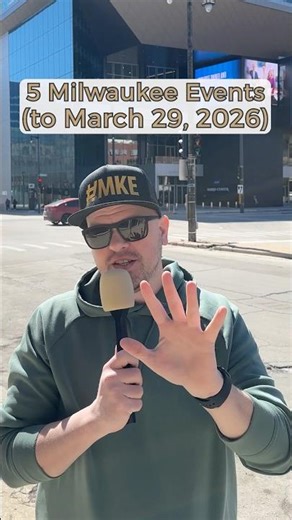 5 things to do in Milwaukee (to 3/29/26)