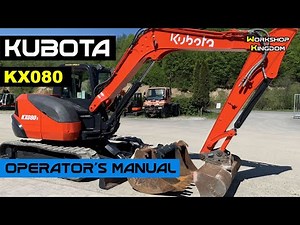KUBOTA KX080-3 Operator's Manual - How to DOWNLOAD the PDF in ENGLISH - Maintenance User Guide